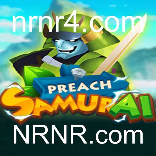 PreachSamurai: Explorando o Universo do Novo Jogo da NRNR.com